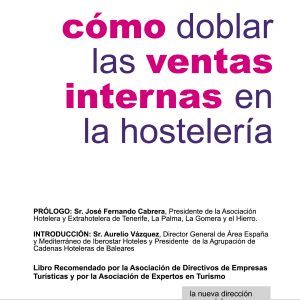 Cómo doblar las ventas internas en la hostelería